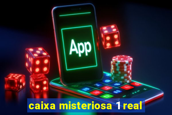 caixa misteriosa 1 real